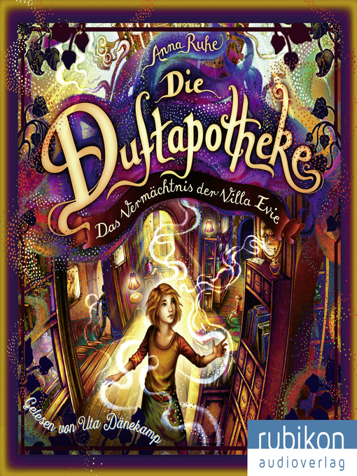 Title details for Die Duftapotheke (6). Das Vermächtnis der Villa Evie by Uta Dänekamp - Available